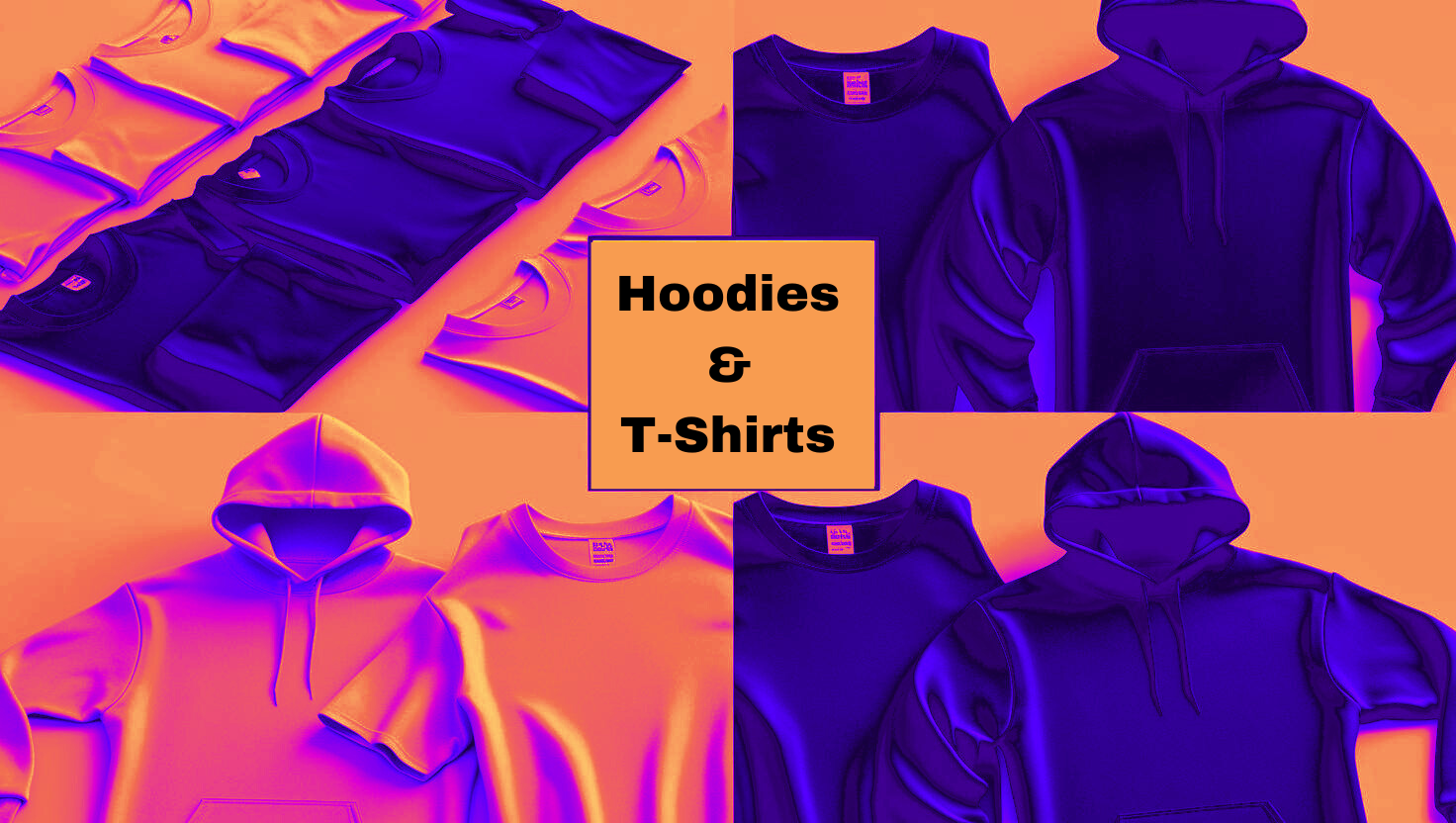 Hoodies and T-Shirts